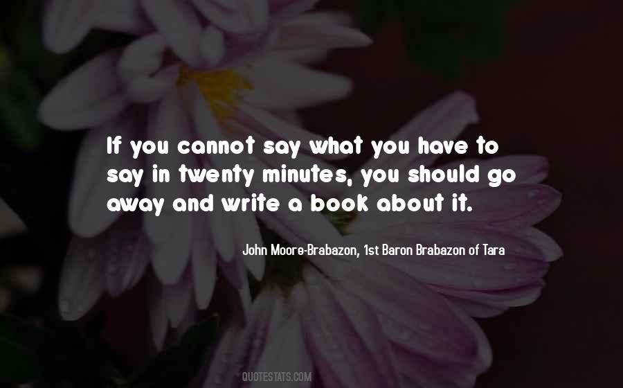 John Moore-Brabazon, 1st Baron Brabazon Of Tara Quotes #1236666 John Moore-Brabazon, 1st Baron Brabazon Of Tara Quotes #1236666