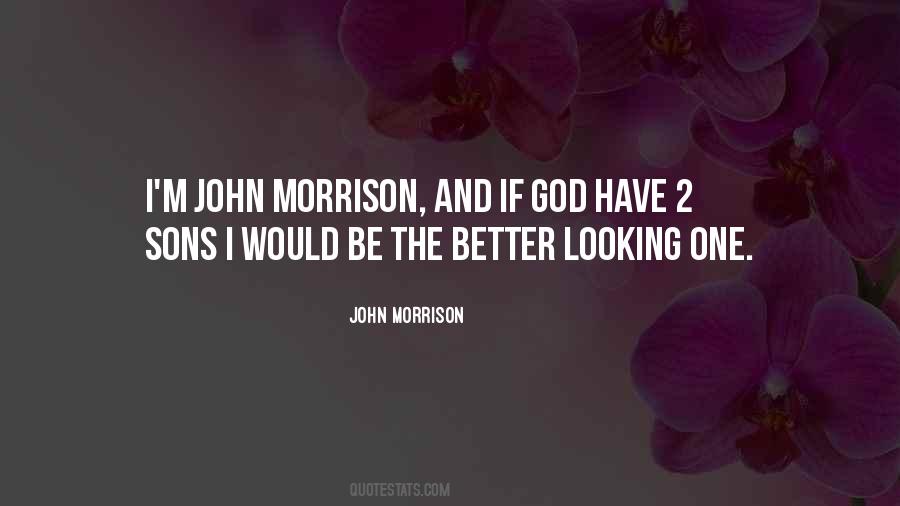 John Morrison Quotes #1208959