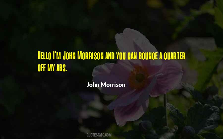 John Morrison Quotes #1723090