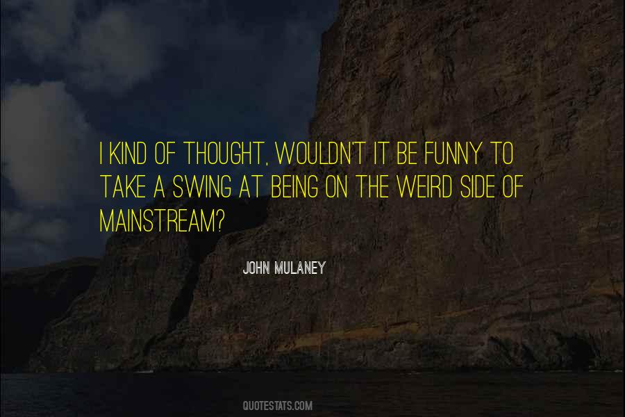 John Mulaney Quotes #1808780
