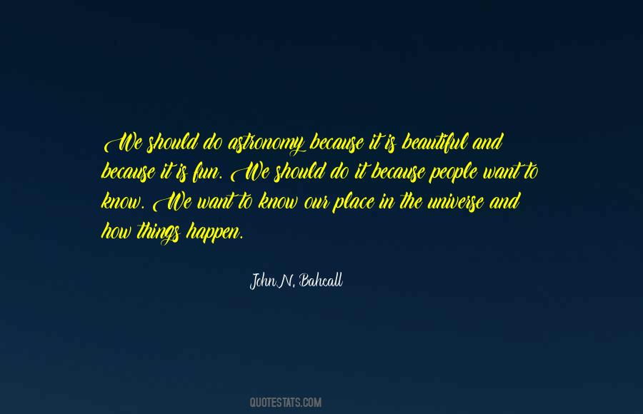 John N. Bahcall Quotes #1559300