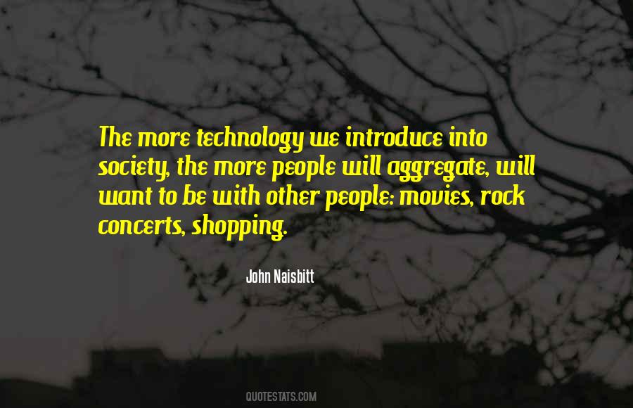 John Naisbitt Quotes #1658729