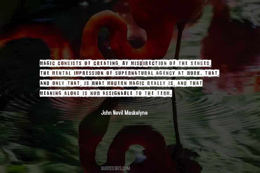 John Nevil Maskelyne Quotes #1609911