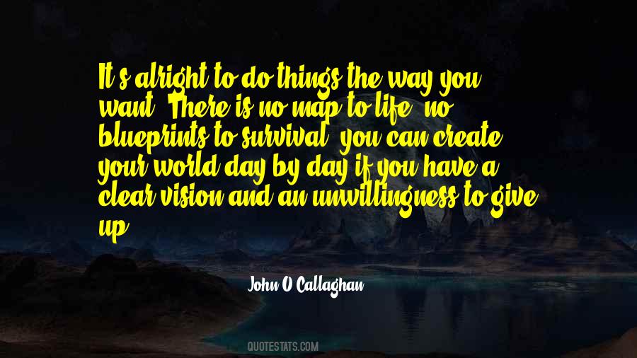 John O'Callaghan Quotes #48913