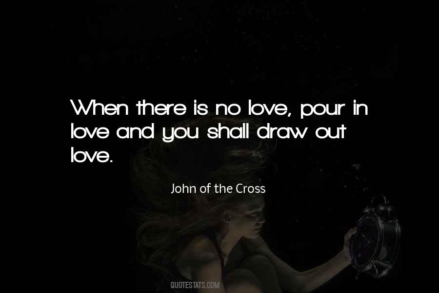 John Of The Cross Quotes #1273071