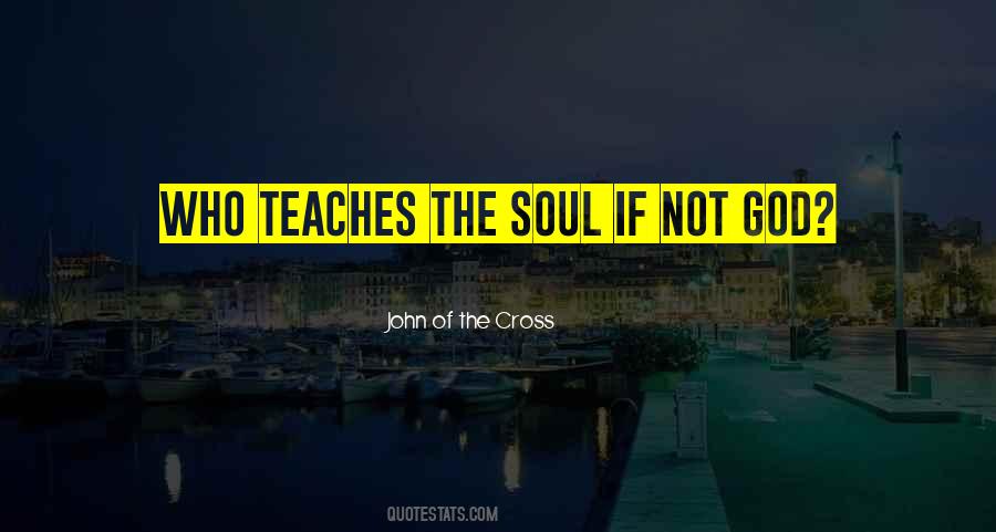 John Of The Cross Quotes #499872