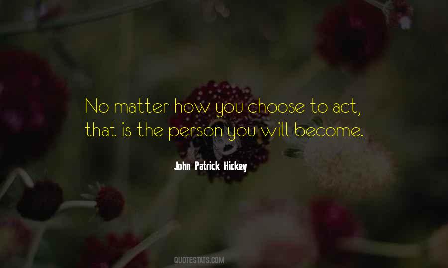 John Patrick Hickey Quotes #1832471