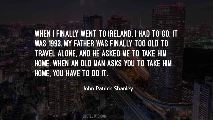 John Patrick Shanley Quotes #787289