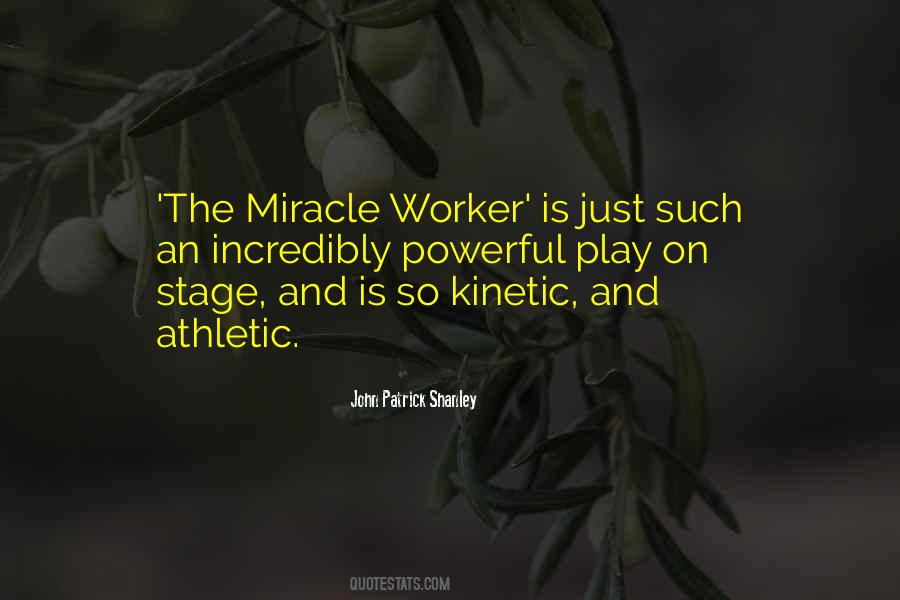 John Patrick Shanley Quotes #826536