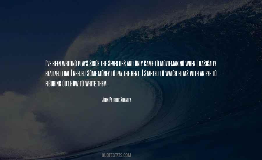 John Patrick Shanley Quotes #850865