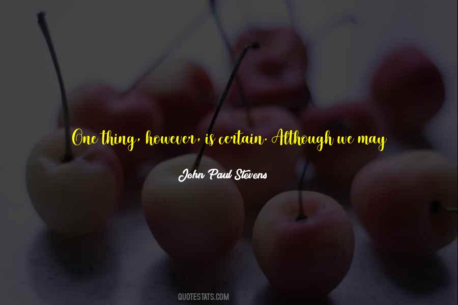 John Paul Stevens Quotes #651892