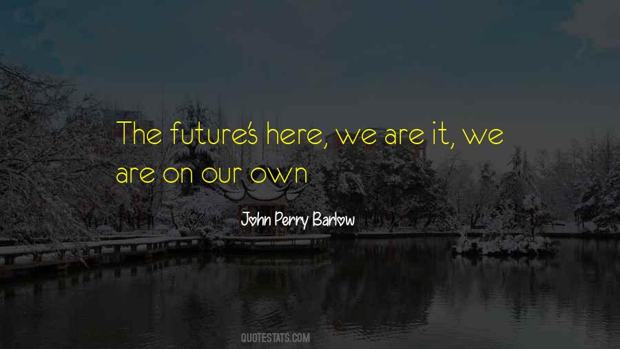 John Perry Barlow Quotes #1461369