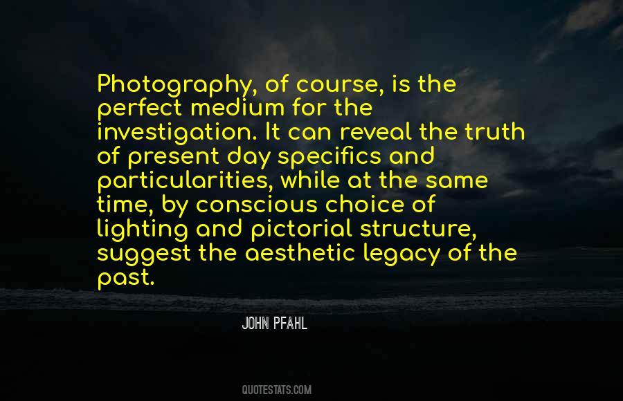 John Pfahl Quotes #1518249