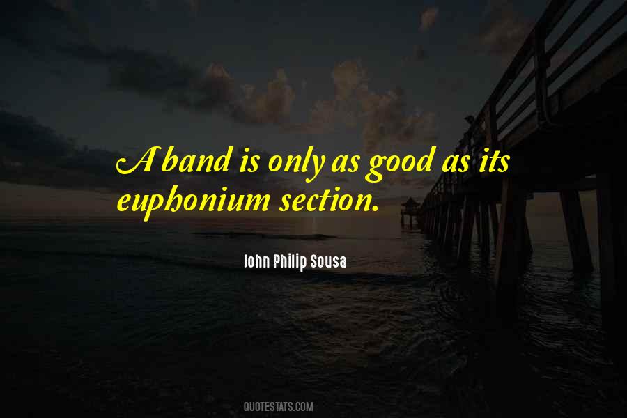 John Philip Sousa Quotes #1252598