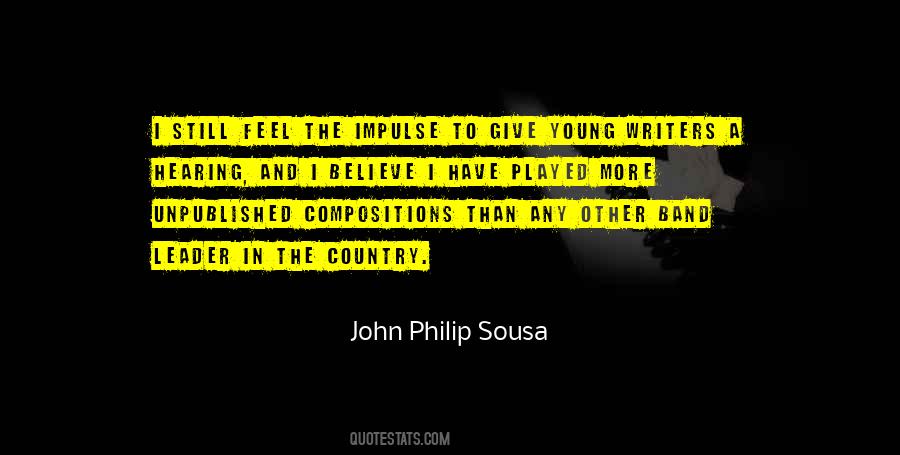 John Philip Sousa Quotes #755974