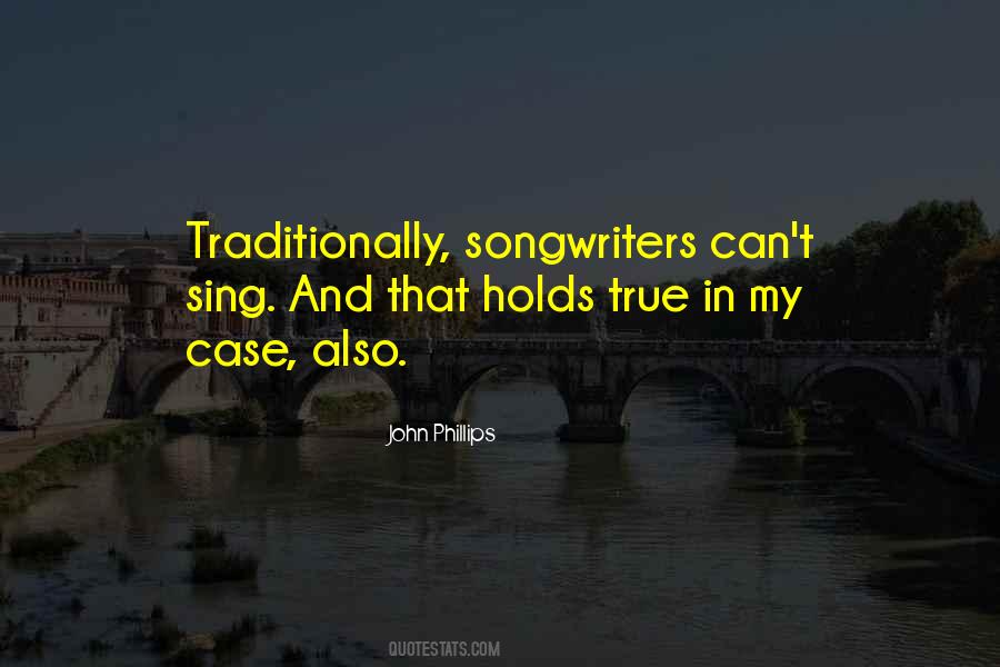 John Phillips Quotes #1387726
