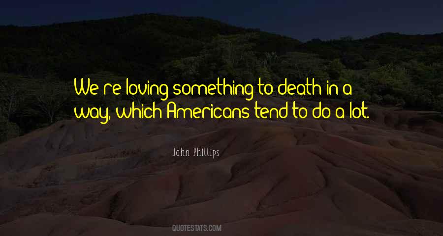 John Phillips Quotes #1762004
