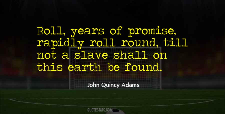 John Quincy Adams Quotes #415374