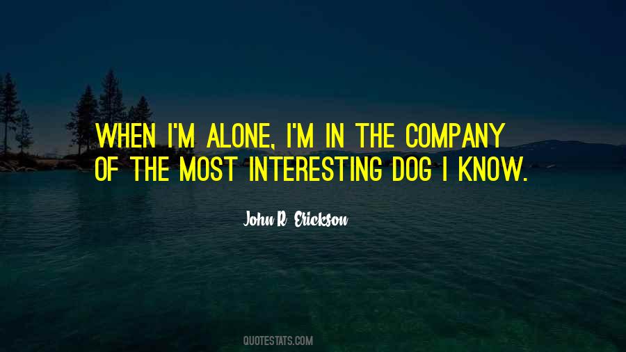 John R. Erickson Quotes #1370573