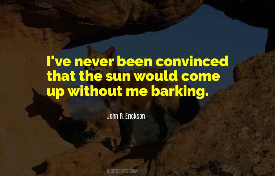 John R. Erickson Quotes #313461