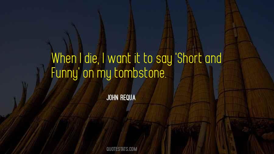 John Requa Quotes #1589345