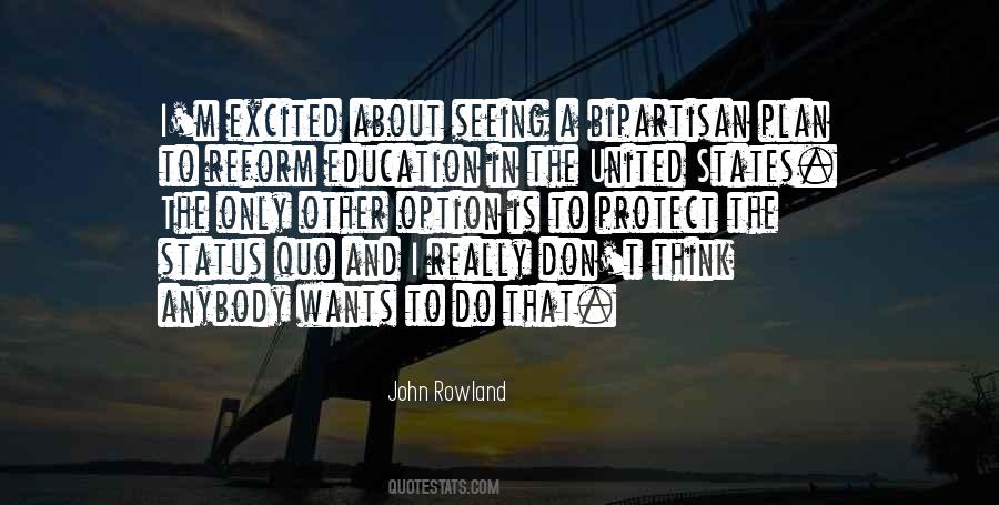 John Rowland Quotes #1732150