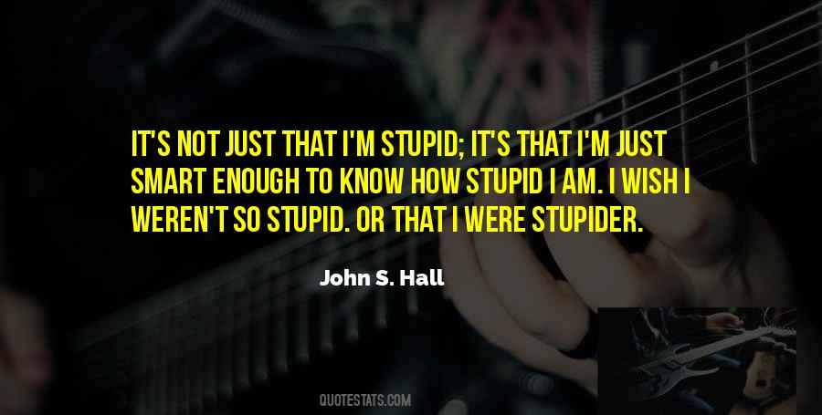 John S. Hall Quotes #946319