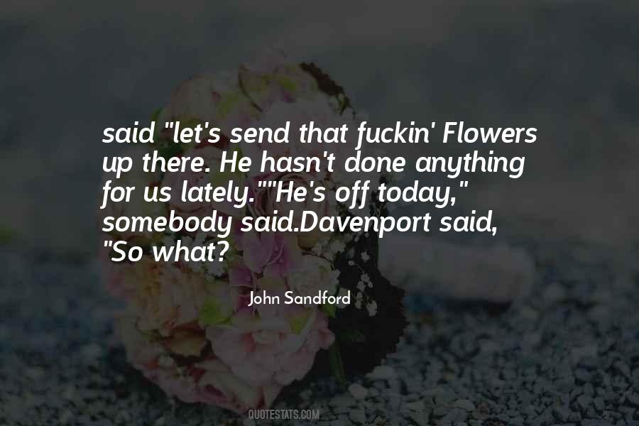 John Sandford Quotes #1346194