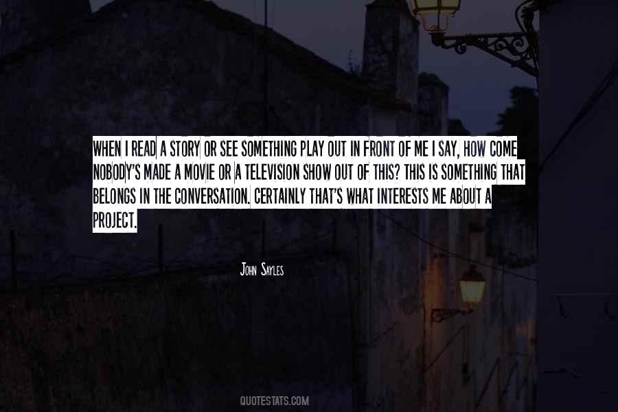 John Sayles Quotes #507448