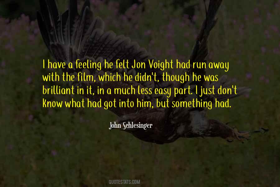 John Schlesinger Quotes #310116