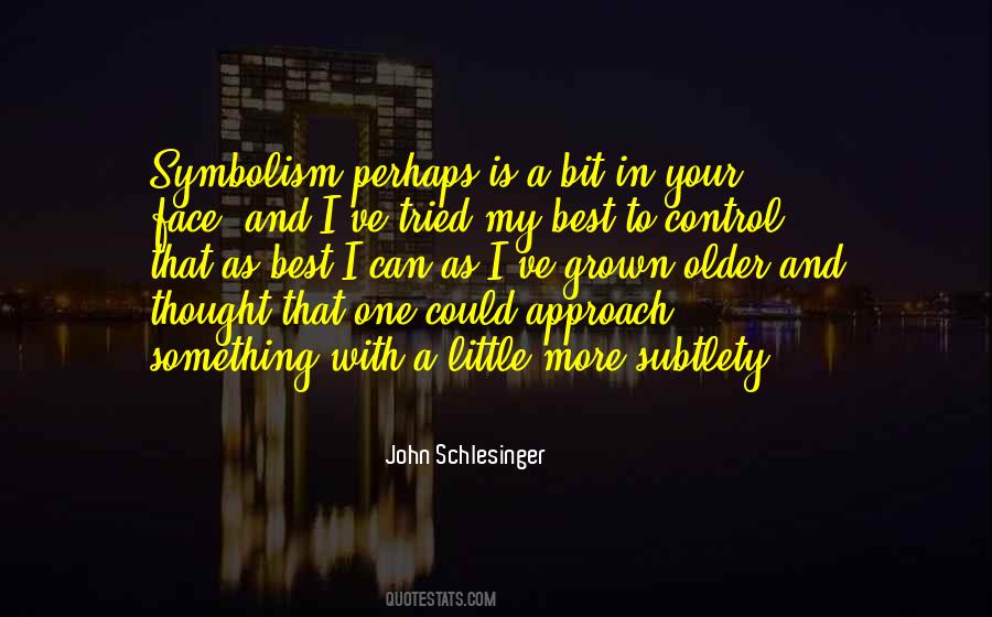 John Schlesinger Quotes #878882