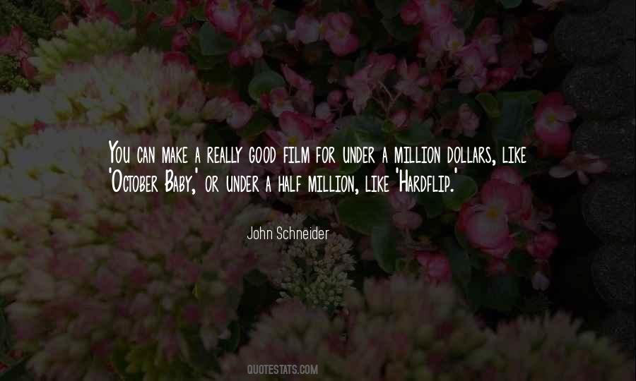 John Schneider Quotes #1538094