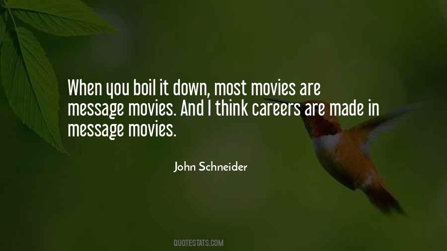 John Schneider Quotes #1857106