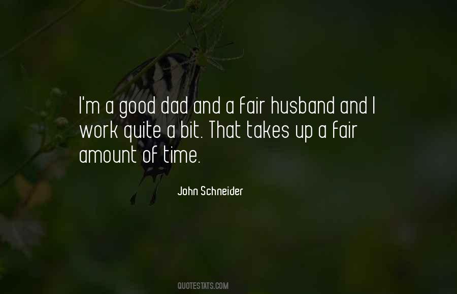 John Schneider Quotes #361986
