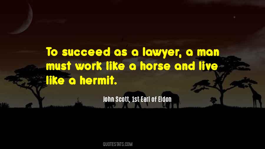 John Scott, 1st Earl Of Eldon Quotes #652738