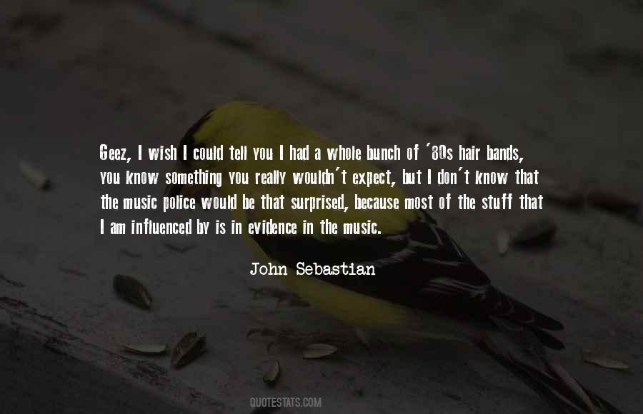 John Sebastian Quotes #1120993