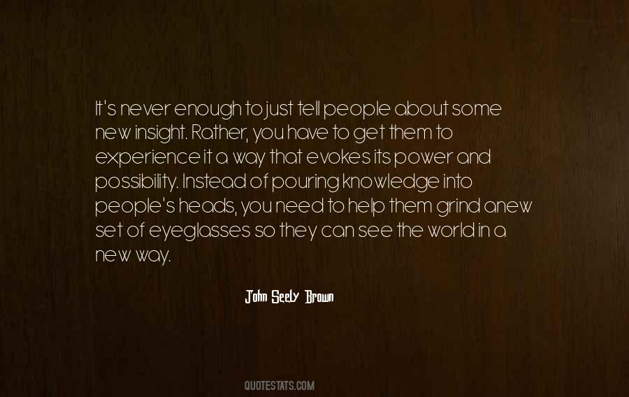 John Seely Brown Quotes #775815