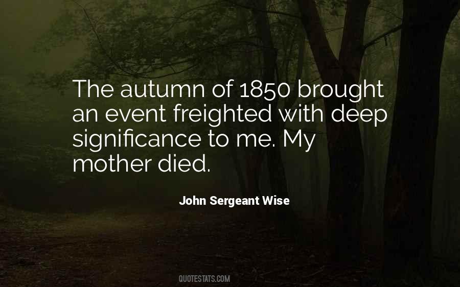 John Sergeant Wise Quotes #93854