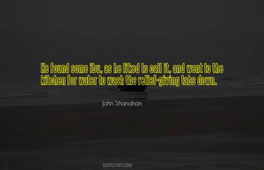 John Shanahan Quotes #1736277 John Shanahan Quotes #1736277