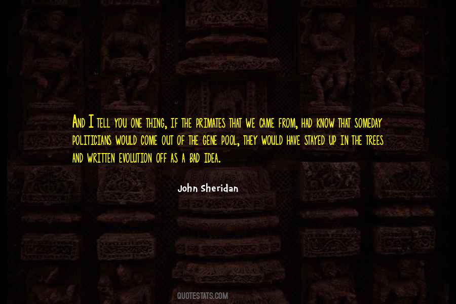 John Sheridan Quotes #1753914