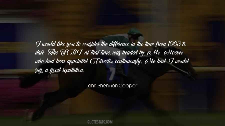 John Sherman Cooper Quotes #1433643