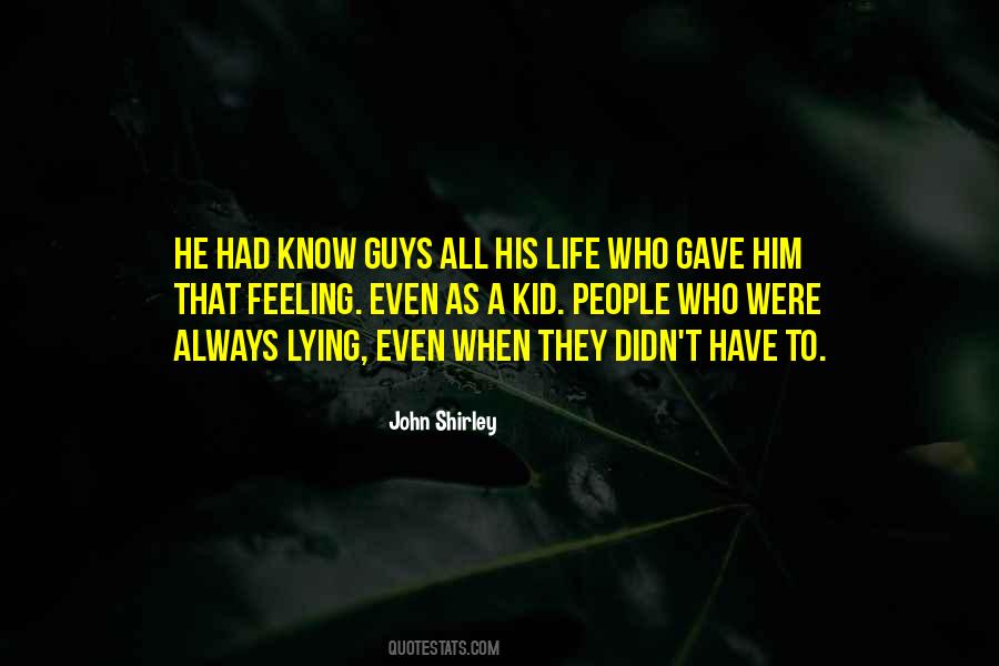 John Shirley Quotes #1424800