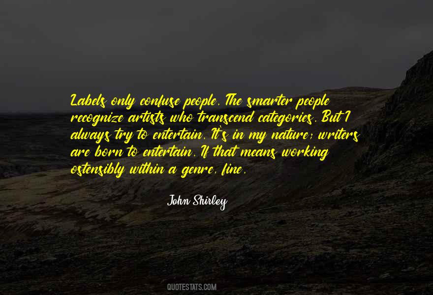 John Shirley Quotes #758740
