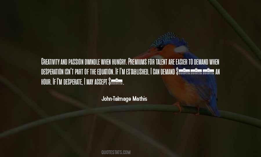 John-Talmage Mathis Quotes #1494170