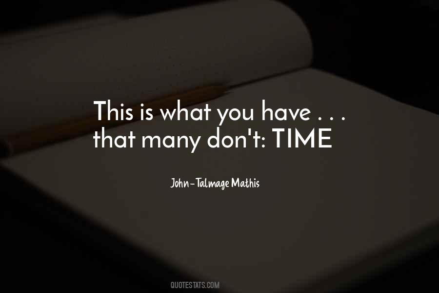 John-Talmage Mathis Quotes #477206