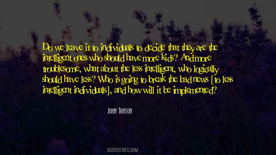 John Tanton Quotes #495375