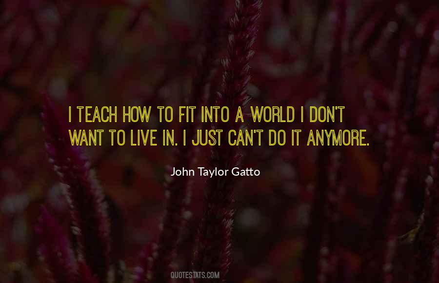 John Taylor Gatto Quotes #1218814