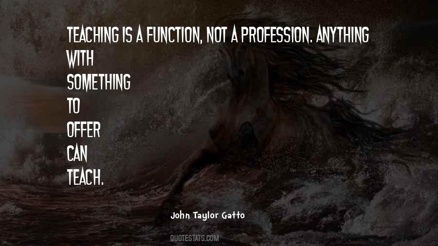 John Taylor Gatto Quotes #603049