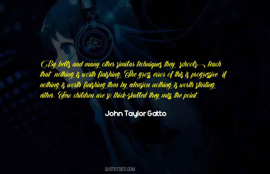 John Taylor Gatto Quotes #785426