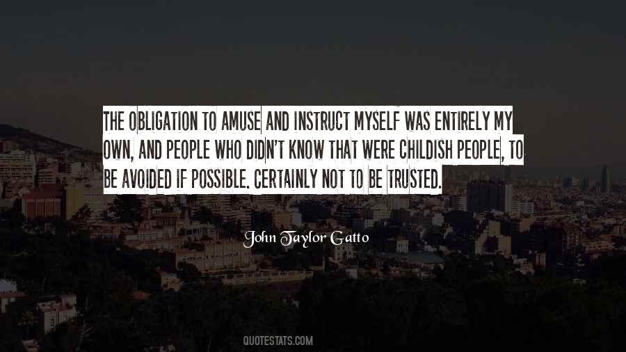 John Taylor Gatto Quotes #986425